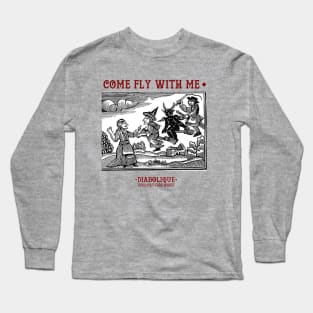 Come Fly With Me Long Sleeve T-Shirt